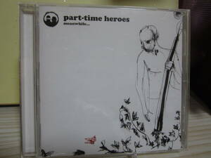 [E496] Part-Time Heroes/ Meanwhile...