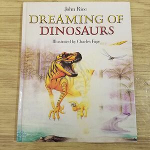 外国語絵本[DREAMING OF DINOSAURS] 恐竜 絵詩集 童謡 洋書 英語絵本