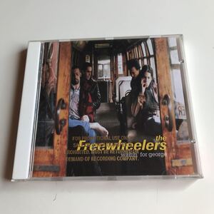 Freewheelers/フリーホイーラーズ　Waitin' For George サンプル盤