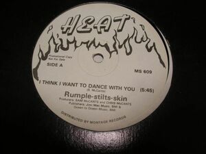 ●SOUL DANCE 12inch●RUMPLE-STILTS-SKIN / I THINK I WANT TO DANCE WITH YOU