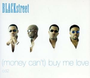 【輸入盤】Ｍｏｎｅｙ　Ｃａｎ’ｔ　Ｂｕｙ　Ｍｅ　Ｌｏｖｅ／ブラックストリート