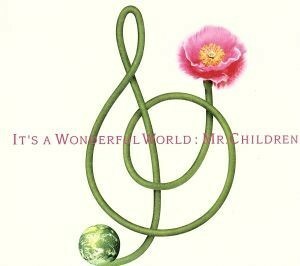 Ｉｔ’ｓ　ａ　ｗｏｎｄｅｒｆｕｌ　ｗｏｒｌｄ／Ｍｒ．Ｃｈｉｌｄｒｅｎ