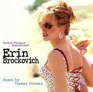 「エリン・ブロコビッチ」オリジナル・サウンドトラック／（オリジナル・サウンドトラック）,トーマス・ニューマン（音楽）,シェリル・クロ