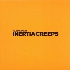 【輸入盤】Ｉｎｅｒｔｉａ　Ｃｒｅｅｐｓ／マッシヴ・アタック