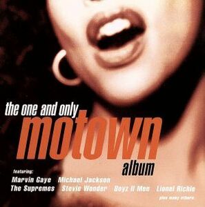 ｔｈｅ　ｏｎｅ　ａｎｄ　ｏｎｌｙ　ｍｏｔｏｗｎ　ａｌｂｕｍ／（オムニバス）,メリー・ウェルズ,マーサ＆ザ・ヴァンデラス,ダイアナ・ロ