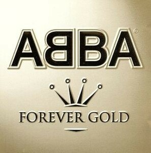 【輸入盤】Ｆｏｒｅｖｅｒ　Ｇｏｌｄ／ＡＢＢＡ