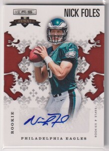 NFL NICK FOLES ROOKIE AUTO 2012 PANINI ROOKIES & STARS FOOTBALL CRUSADE Autograph RED SIGNATURE /149 枚限定 直筆 サイン