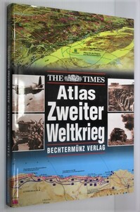 ◎第二次世界大戦の地図帳 ドイツ語 The Times. Atlas Zweiter Weltkrieg.