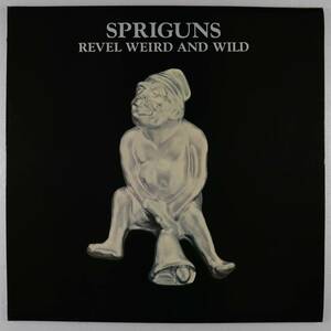 英Orig * SPRIGUNS * Revel Weird And Wild * UK Decca フォーク・プログレ 美品!!
