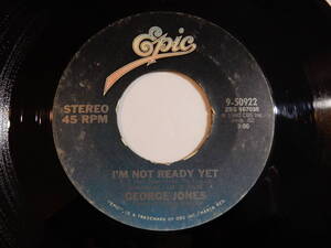 George Jones I'm Not Ready Yet / Garage Sale Today Epic US 9-50922 200689 FOLK COUNTRY フォーク カントリー レコード 7インチ 45