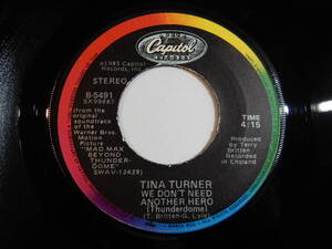 Tina Turner We Don't Need Another Hero (Thunderdome) Capitol US B-5491 200735 ROCK POP ロック ポップ レコード 7インチ 45