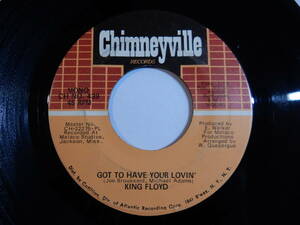 King Floyd Got To Have Your Lovin' / Let Us Be Chimneyville US 439 200776 SOUL ソウル レコード 7インチ 45