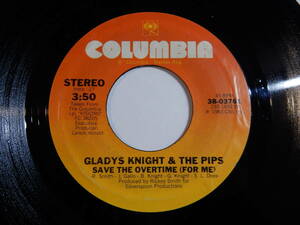 Gladys Knight And The Pips Save The Overtime (For Me) Columbia US 38-03761 200851 SOUL DISCO ソウル ディスコ レコード 7インチ 45