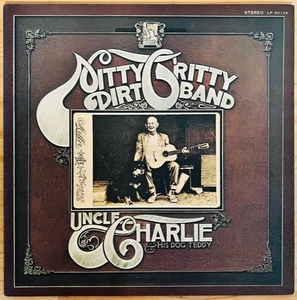 LP■ROCK/NITTY GRITTY DIRT BAND/UNCLE CHARLIE AND HIS DOG TEDDY/LIBERTY LP-80126/国内70年ORIG RED VINYL/赤盤 美品/カントリーロック