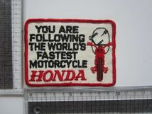 【中古】ビンテージ HONDA ホンダ You Are following World's Fastest ホンダ オートバイ バイク ワッペン/自動車 古着 159_画像10
