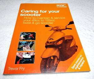 ＜洋書＞49ccから125ccまでのスクーターのメンテナンスと整備方法『Caring for Your Scooter: How to Maintain & Service Your Scooter』