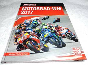＜洋書＞MotoGP　ロードレース世界選手権 2017年　写真資料集『MOTORRAD-WM 2017』