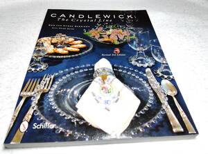 ＜洋書＞キャンドルウィック：クリスタル製品　写真資料集『CANDLEWICK: The Crystal Line　3rd Edition』