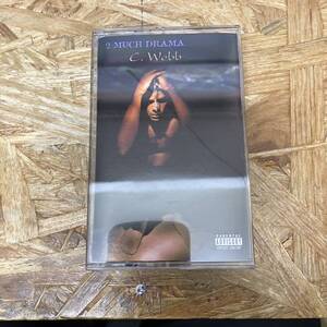 シHIPHOP,R&B 2 MUCH DRAMA - C. WEBB アルバム,名作 TAPE 中古品