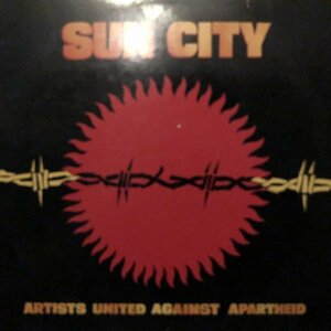 Artists United Against Apartheid / Sun City