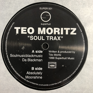 Teo Moritz / Soul Trax [Superhuit SUPER 001] 