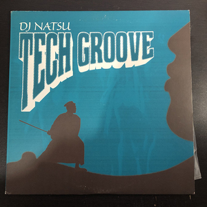 DJ NATSU / Tech Groove [Ing Recordings TK-014L] 