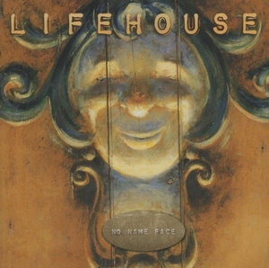 ライフハウス LIFEHOUSE / ノー・ネイム・フェイス NO NAME FACE / 2001.07.18 / 1stアルバム / UICW-9001