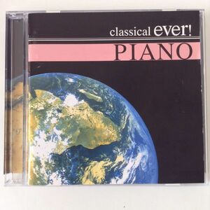 B03560　R中古CD　classical ever！ PIANO　（ケース新品交換、研磨クリーニング）