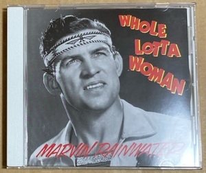 CD★MARVIN RAINWATER 「WHOLE LOTTA WOMAN」　マーヴィン・レインウォーター、ベスト盤