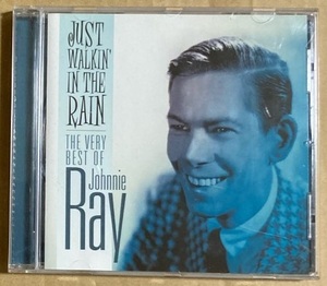 CD★JOHNNIE RAY 「THE VERY BEST OF JOHNNIE RAY - JUST WALKIN' IN THE RAIN」　ジョニー・レイ