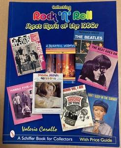 洋書★VALERIE CARALLO 「COLLECTING ROCK 'N' ROLL SHEET MUSIC OF THE 1960s」　シングル盤楽譜の表紙集、オールカラー