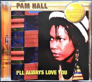 【1993年UKオリジナル盤/ホイットニー・ヒューストンLoversカバー収録 】PAM HALL - I'll Always Love You