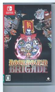 *Switch book bound * Brigade 