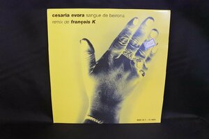 CESARIA EVORA/SANGUE DE BEIRONA REMIX DE FRANCOIS K/LP 希少 レア レコード