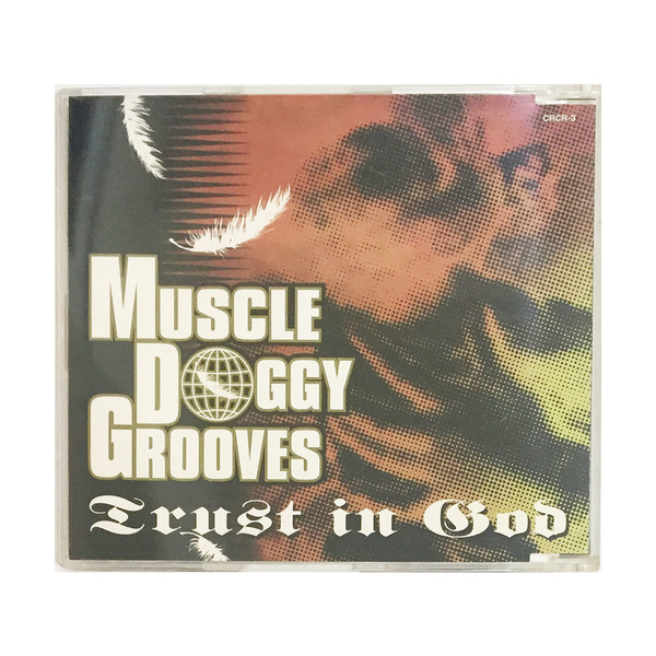 邦楽 CD マッスル ドギー グルーブ トラスト イン ゴッド MUSCLE DOGGY GROOVES Trust In God ミクスチャー ロック シングル サンプル版