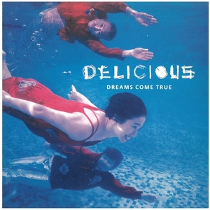 ドリームズ・カム・トゥルー(Dreams Come True) / DELICIOUS 帯に破れ有り CD