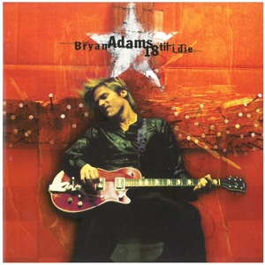 ブライアン・アダムス(Bryan Adams) / 18 til i die ディスクに傷有り CD