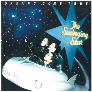 ドリームズ・カム・トゥルー(DREAMS COME TRUE)/The Swinging Star ディスクに傷有り CD