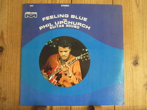 黒人ジャズギター四天王 / Phil Upchurch / フィルアップチャーチ / Feeling Blue / Milestone Records / MSP 9010 / US盤