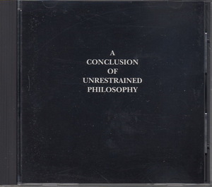 [CD]A Conclusion Of Unrestrained Philosophy[1989 год темно синий pi/Die Form/Human Flesh/Bene Gesserit/P16.D4/SBOTHI/Muslimgauze др. ]