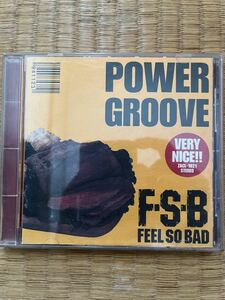 POWER GROOVE FEEL SO BAD