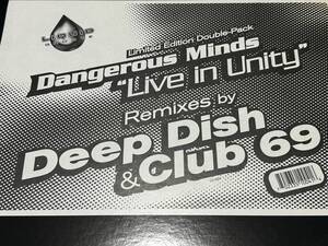 Dangerous Minds Live In Unity (Remixes By Deep Dish & Club 69)　1996年　2枚組　ヒット曲