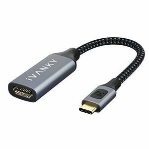 iVANKY USB-C HDMI スマホ HDMI変換アダプター Macbook Pro/MacBook Air/iPad Pro/Chromebook/Pixel/XPS/Galaxy 他対応