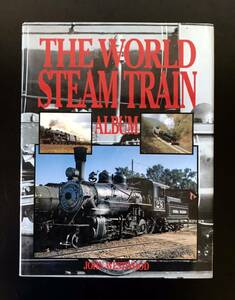 ビンテージ大型洋書写真集　世界の蒸気機関車　THE WORLD STEAM TRAIN ALBUM 汽車　ザ・ワールド・スチームトレイン