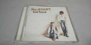 Y489　 『ＣＤ』　Re:START　/　SURFACE　　マキシ