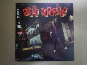 【LP】ベニー・マードーンズ Benny Mardones / トゥー・マッチ・トゥ・ルーズ　Too Much To Lose