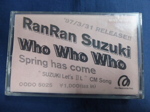 ○ カセットテープ 鈴木蘭々 Who Who Who Spring has come 非売品 プロモーション