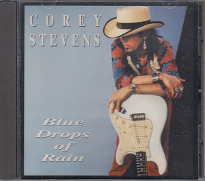 CD Corey Stevens Blue Drops Of Rain コリー・スティーヴンス 輸入盤