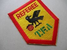 サッカー REFEREE T.F.A審判ワッペン旧/ヤタガラス八咫烏レフェリー装備バッジJFAエンブレム マーク パッチSOCCERアップリケ V186_画像2