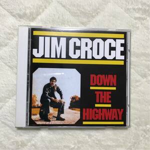 貴重なCD ジム クロウチ 　JIM　CROCE　ダウン ザ ハイウェイ　DOWN　THE　HIGHWAY